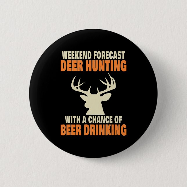 Fun Deer Hunting  6 Cm Round Badge (Front)