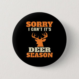 Fun Deer Hunting Saying Joke  6 Cm Round Badge