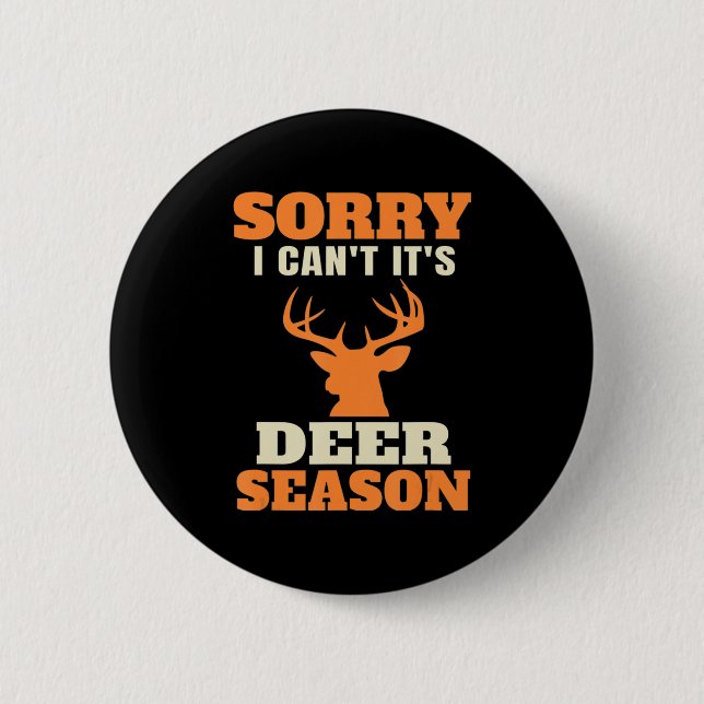 Fun Deer Hunting Saying Joke  6 Cm Round Badge (Front)