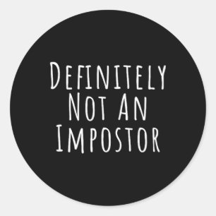 Fun Definitely Not An Impostor Easy Halloween Cost Classic Round Sticker