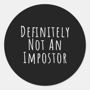 Fun Definitely Not an Impostor Easy Halloween Cost Classic Round Sticker