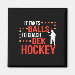 Fun Dek Hockey Coach Ice Hockey Lover Coach Magnet