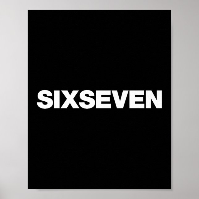 Fun Design That Says Six Seven 6 7 Meme Premium  Poster (Front)