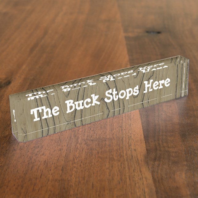 Fun Desk Sign the Buck Stops Here (Side)