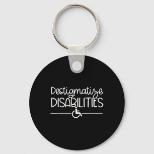 Fun Destigmatize Disabilities slp acceptance Speci Key Ring