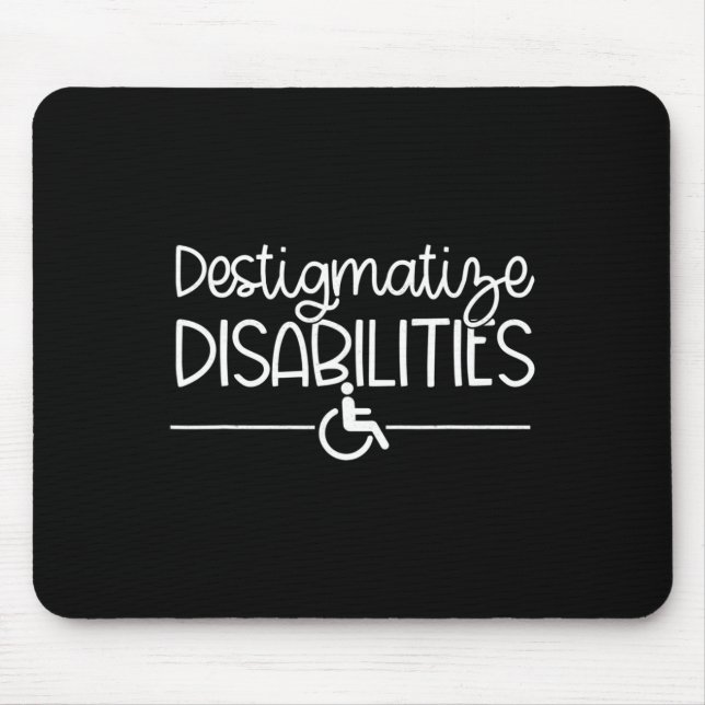 Fun Destigmatize Disabilities slp acceptance Speci Mouse Pad (Front)