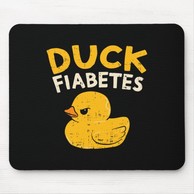 Fun Diabetes Awareness I Duck Fiabetes I Cool Rubb Mouse Pad (Front)