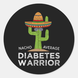 Fun Diabetic Awareness Support Fun Diabetes Warrio Classic Round Sticker