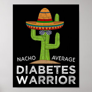 Fun Diabetic Awareness Support Fun Diabetes Warrio Poster