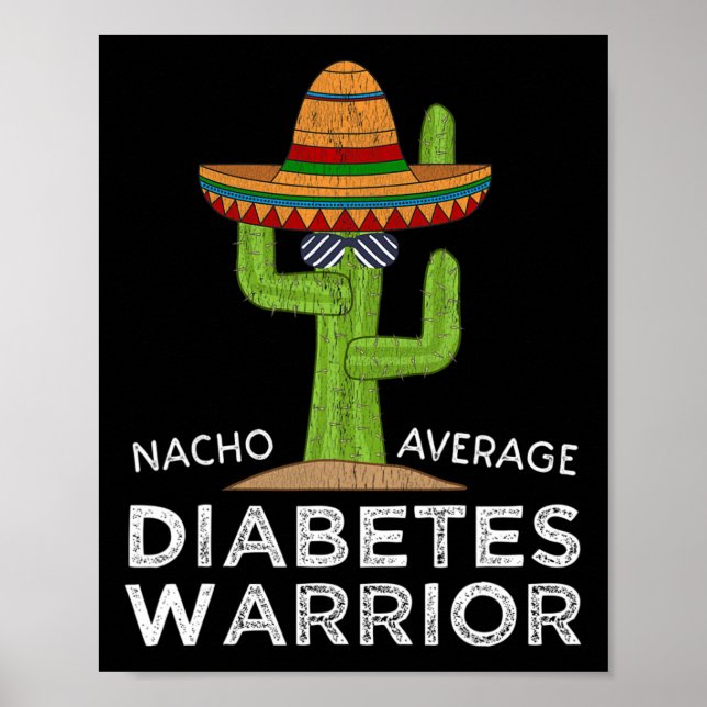 Fun Diabetic Awareness Support Fun Diabetes Warrio Poster (Front)