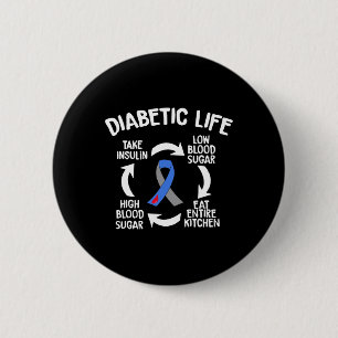 Fun Diabetic Life Cycle Diabetes Awareness Gift 6 Cm Round Badge