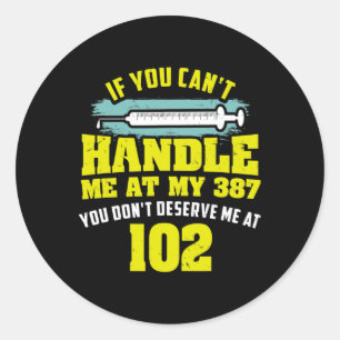 Fun Diabetic Quote If You Cant Handle Me Diabetes Classic Round Sticker