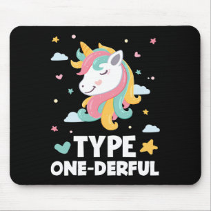 Fun Diabetic Type 1 Diabetes Type One-Derful Unico Mouse Pad