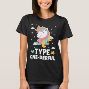 Fun Diabetic Type 1 Diabetes Type One-derful Unico T-Shirt