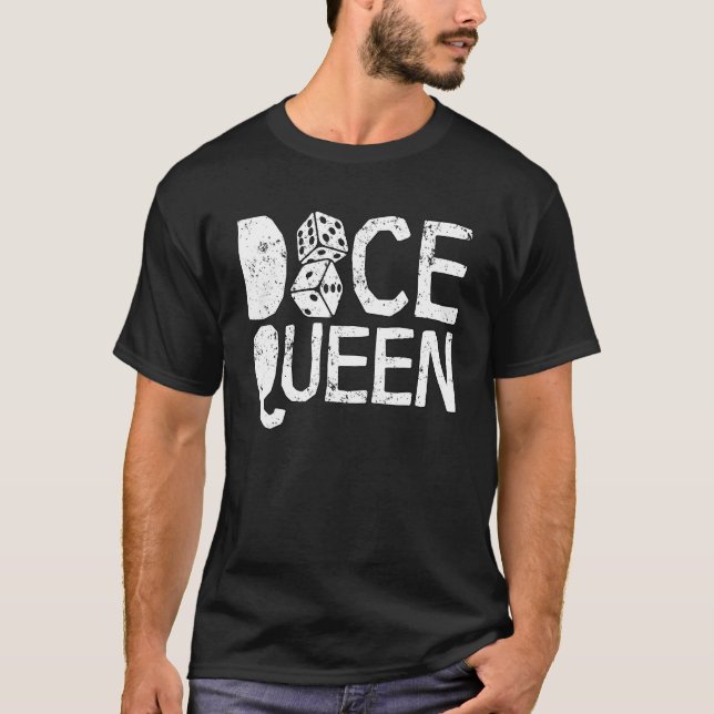 Fun Dice Games Queen Of The Dice T-Shirt (Front)