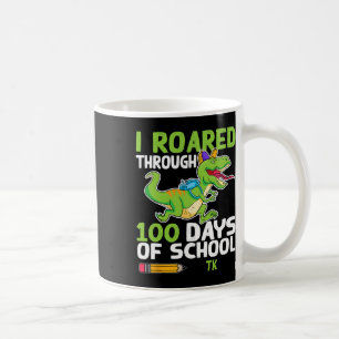 Fun Dinosaur I Roared Through 100 Days Of School T Coffee Mug