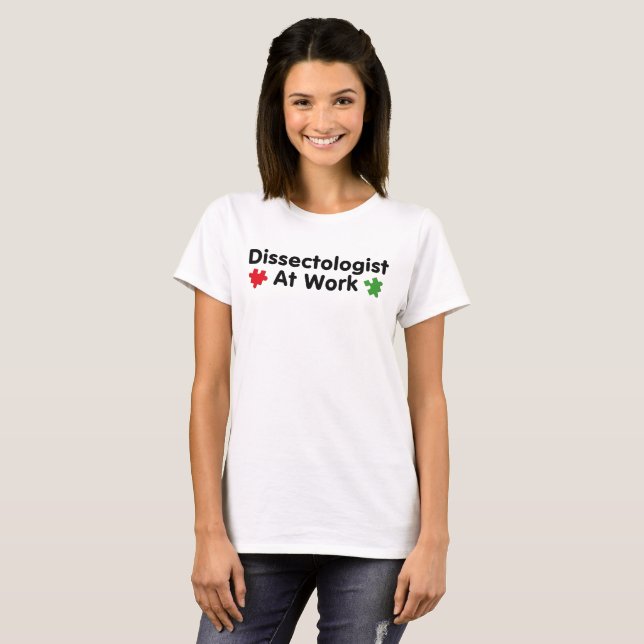 Fun "Dissectologist at work" jigsaw message, T-Shirt (Front Full)