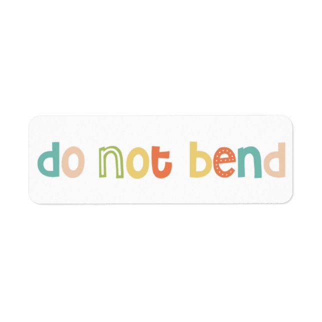 Fun Do Not Bend design Return Address Label (Front)