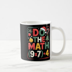 Fun Do The Math 67 Meme Six Seven Christmas Teache Coffee Mug