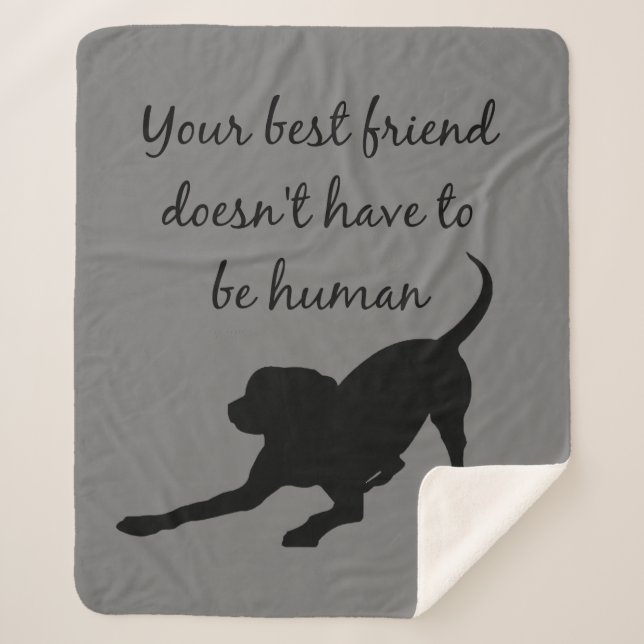 Fun Dog Lover Quote Best Friend Saying Sherpa Blanket (Front)