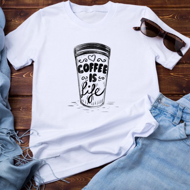 Fun Doodle Sketch Lettering Coffee is Life Cup T-Shirt (Creator Uploaded)