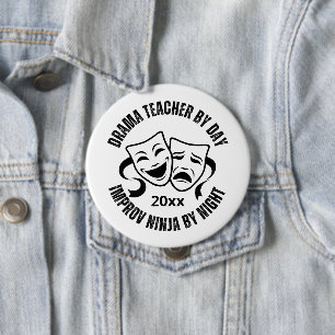 Fun DRAMA TEACHER By Day IMPROV NINJA By Night 10 Cm Round Badge