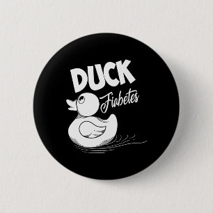 Fun Duck Fiabetes Cool Diabetes Awareness Support  6 Cm Round Badge