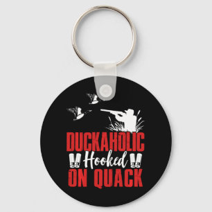 Fun Duckaholic Hunting Graphic for Men Duck Hunter Key Ring