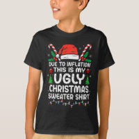 Fun Due to Inflation This is My Ugly For Christma