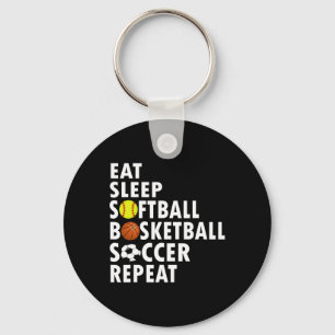 Fun Eat Sleep Softball Basketball Soccer Men Boys Key Ring
