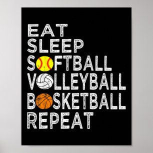 Fun Eat Sleep Softbyll Volleybyll Bysketbyll Boys Poster