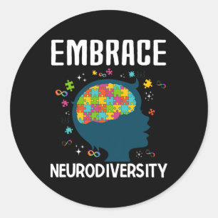 Fun Embrace Neurodiversity Quote Autism Awareness  Classic Round Sticker