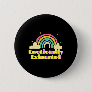 Fun Emotionally Exhausted Colourful Vintage Rainbo 6 Cm Round Badge
