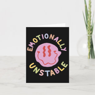 Fun Emotionally Unstable Retro Mental Health Aware Card