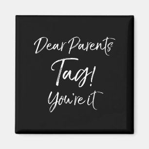 Fun End Of School Quote Last Day Dear Parents Day! Magnet