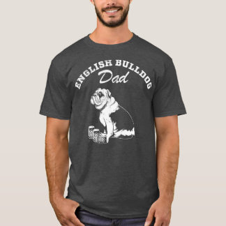 Fun English Bulldog Dad T-Shirt