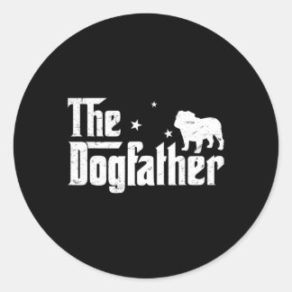 Fun English Bulldog Dogfather Distressed Father's  Classic Round Sticker