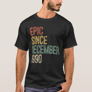 Fun Epic Since December 1990 30Th Birthday Gift 30 T-Shirt
