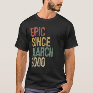 Fun Epic Since March 2000 20th Birthday Gift 20 Ye T-Shirt