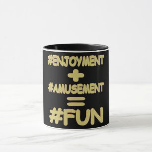 "FUN EQUATION" Cute Expression Design. Buy Now Mug