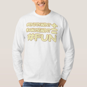 "FUN EQUATION" Cute Expression Design. Buy Now T-Shirt