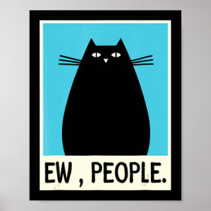 Fun Ew People cat Japanese Cat Kawaii Anime Poster