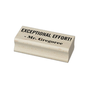 Fun "EXCEPTIONAL EFFORT!" Educator Rubber Stamp