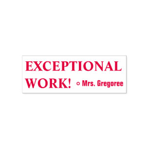 Fun "EXCEPTIONAL WORK!" Teacher Rubber Stamp
