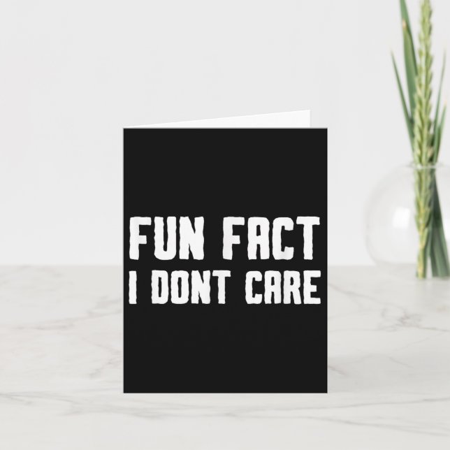 Fun Fact I Dont Care  Card (Front)