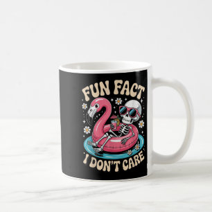Fun Fact I Don't Care Coffee Mug