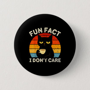 Fun Fact I Don't Care Funny Black Cat Saying Quote 6 Cm Round Badge