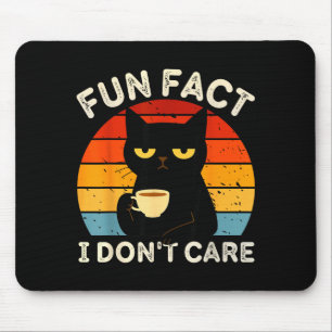 Fun Fact I Don't Care Funny Black Cat Saying Quote Mouse Pad