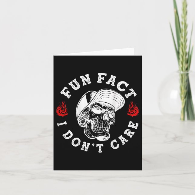 Fun Fact I Dont Care Funny Skeleton Sarcastic (on  Card (Front)
