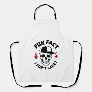 Fun Fact I Don't Care Funny Skeleton Saying (1) Apron